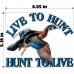LIVE TO HUNT DUCK